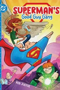 Superman’s Good Guy Gang – July 1