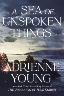 A Sea of Unspoken Things: By Adrienne Young (Book Review)