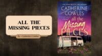 All the Missing Pieces: By Catherine Cowles (Book Review)