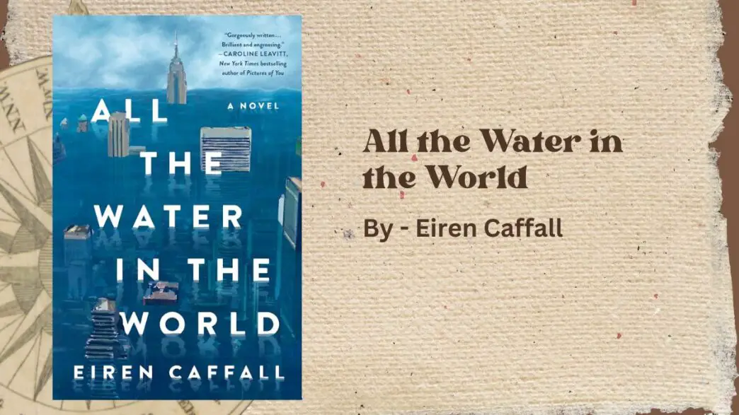 All the Water in the World: By Eiren Caffall (Book Review)