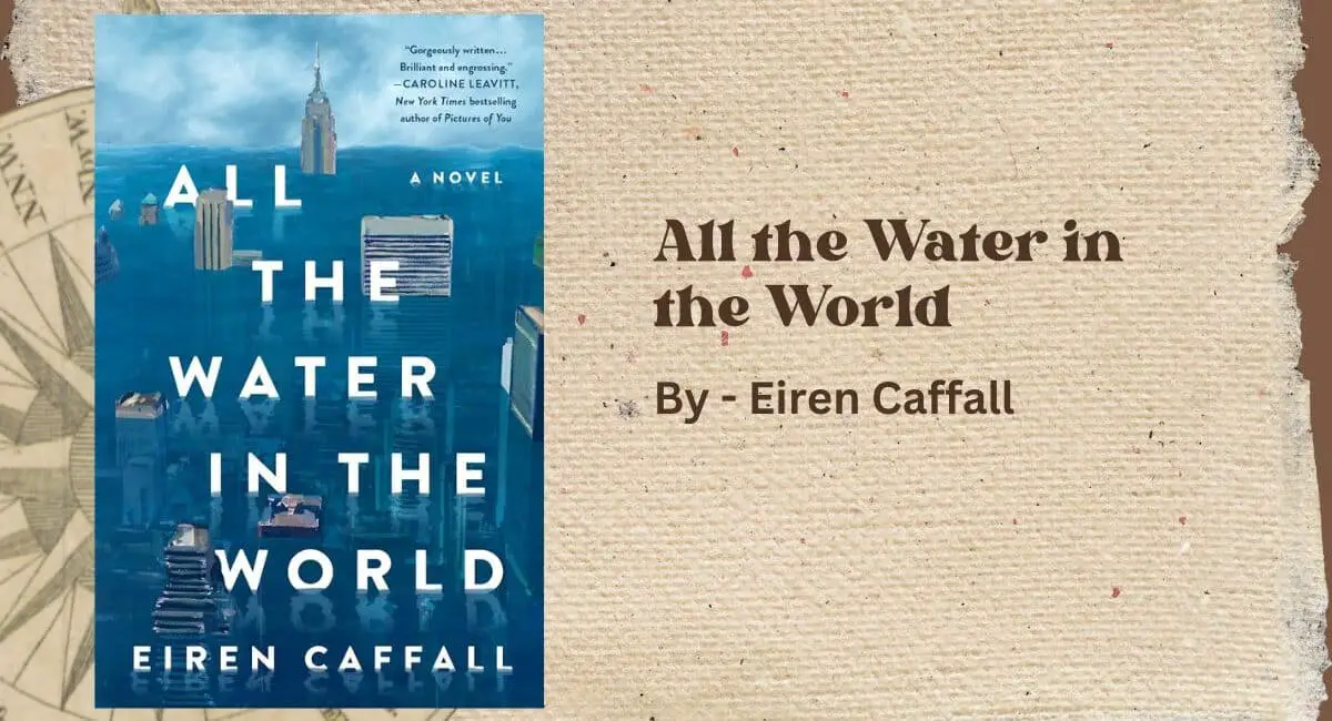 All the Water in the World: By Eiren Caffall (Book Review)