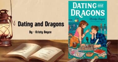 Dating and Dragons: By Kristy Boyce (Book Review)