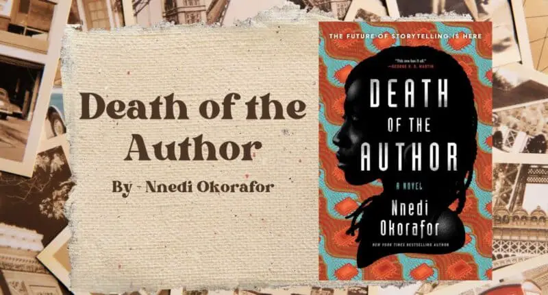 Death of the Author: By Nnedi Okorafor (Book Review)