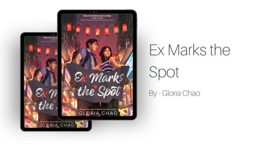 Ex Marks the Spot: By Gloria Chao (Book Review)