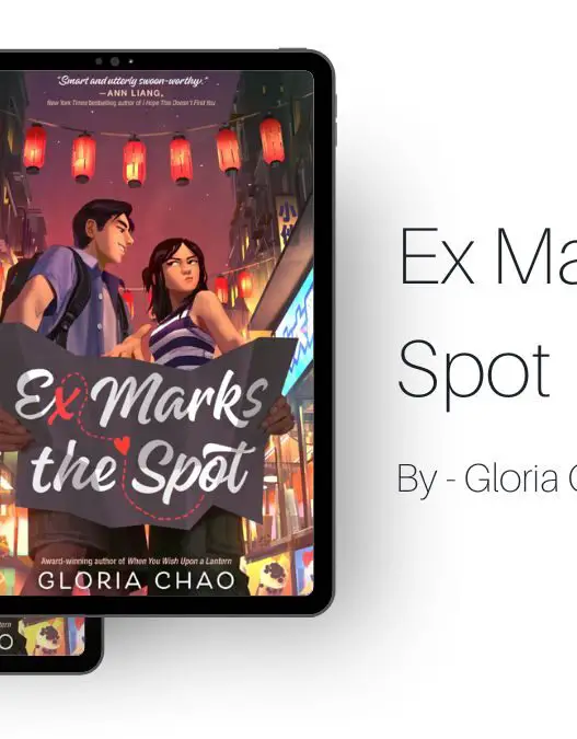 Ex Marks the Spot: By Gloria Chao (Book Review)