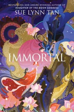 Immortal: By Sue Lynn Tan (Book Review)