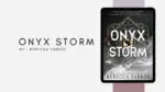 Onyx Storm: By Rebecca Yarros (Book Review)