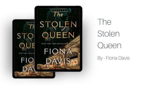 The Stolen Queen: By Fiona Davis (Book Review)