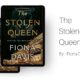 The Stolen Queen: By Fiona Davis (Book Review)