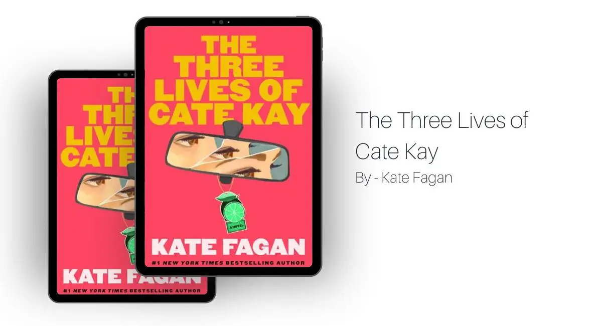 The Three Lives of Cate Kay: By Kate Fagan (Book Review)