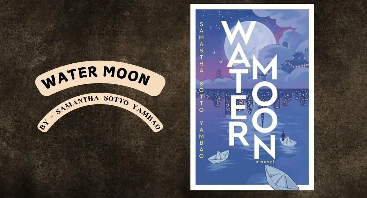 Water Moon: By Samantha Sotto Yambao (Book Review)