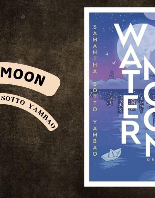 Water Moon: By Samantha Sotto Yambao (Book Review)