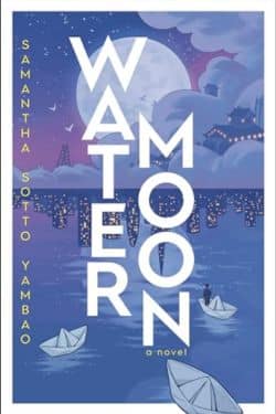 Water Moon: By Samantha Sotto Yambao (Book Review)