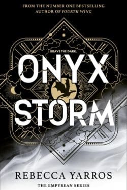 Onyx Storm: By Rebecca Yarros