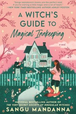 A Witch's Guide to Magical Innkeeping: By Sangu Mandanna