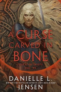 A Curse Carved in Bone: By Danielle L. Jensen - 10 Most Anticipated Romantasy Books of 2025 That Readers Can’t Wait For