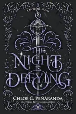 The Night Is Defying: A Nytefall Novel: By Chloe C. Peñaranda