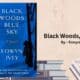 Black Woods, Blue Sky: By Eowyn Ivey (Book Review)