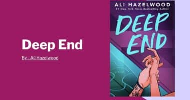 Deep End: By Ali Hazelwood (Book Review)