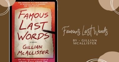 Famous Last Words: By Gillian McAllister (Book Review)