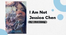 I Am Not Jessica Chen: By Ann Liang (Book Review)