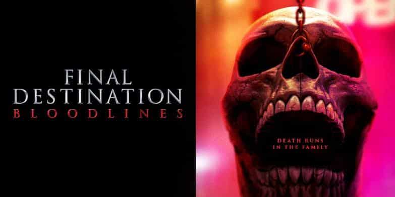 Final Destination Bloodlines: A Chilling New Chapter in the Horror Franchise