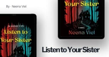 Listen to Your Sister: By Neena Viel (Book Review)