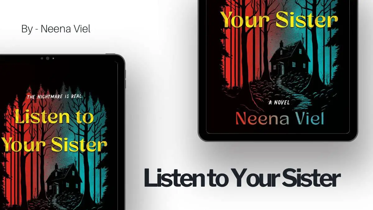 Listen to Your Sister: By Neena Viel (Book Review)