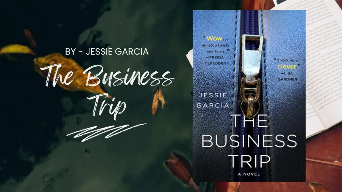 The Business Trip: By Jessie Garcia (Book Review)