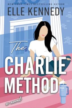 The Charlie Method: By Elle Kennedy (Book Review)