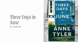 Three Days in June: By Anne Tyler (Book Review)