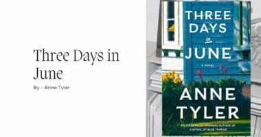 Three Days in June: By Anne Tyler (Book Review)