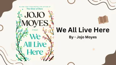 We All Live Here: By Jojo Moyes (Book Review)