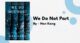 We Do Not Part: By Han Kang (Book Review)