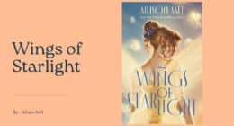 Wings of Starlight: By Allison Saft (Book Review)