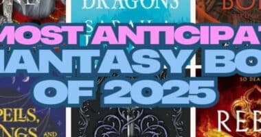 10 Most Anticipated Romantasy Books of 2025 That Readers Can’t Wait For