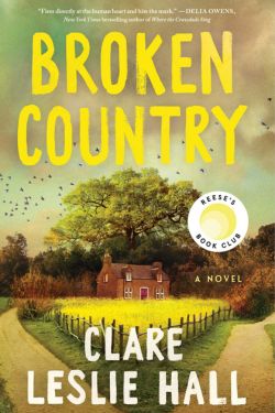 Broken Country: By Clare Leslie Hall (Book Review)