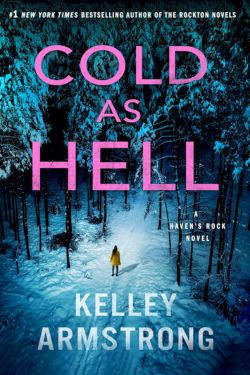 Cold as Hell: By Kelley Armstrong (Book Review)