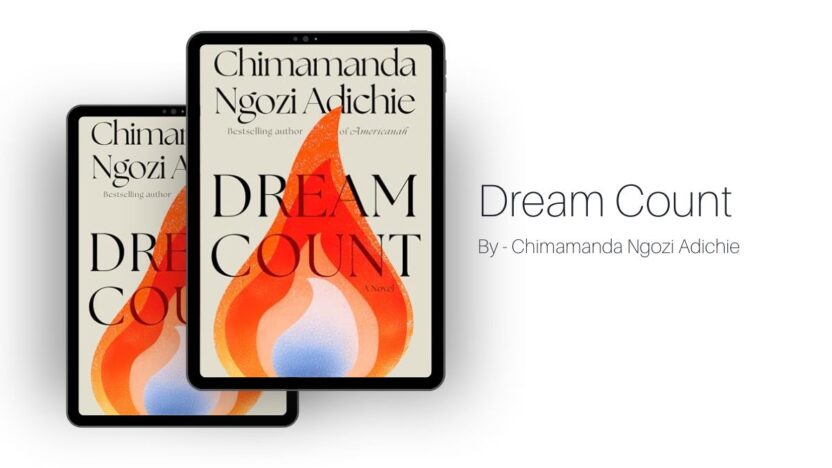 Dream Count: By Chimamanda Ngozi Adichie (Book Review)