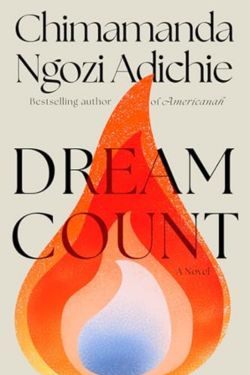 Dream Count: By Chimamanda Ngozi Adichie (Book Review)