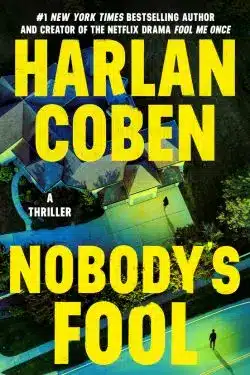 Nobody’s Fool: By Harlan Coben (Book Review)