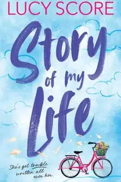 Story of My Life: By Lucy Score (Book Review)