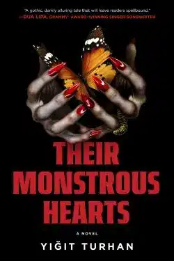 Their Monstrous Hearts: By Yiğit Turhan