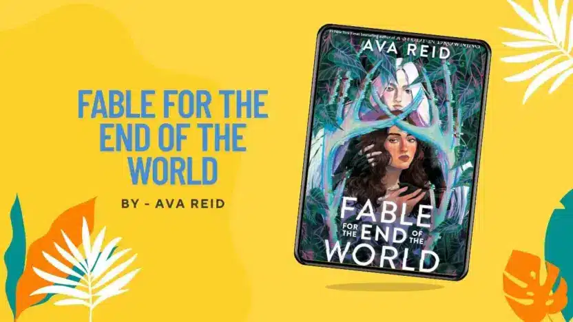 Fable for the End of the World: By Ava Reid (Book Review)