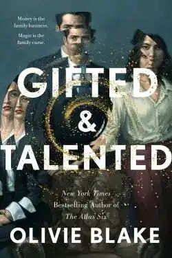 Gifted & Talented: By Olivie Blake (Book Review)