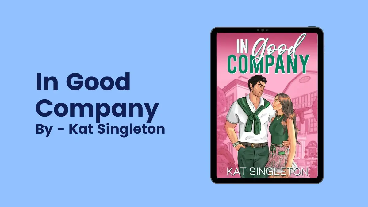 In Good Company: By Kat Singleton (Book Review)