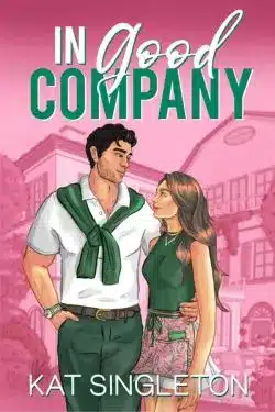In Good Company: By Kat Singleton (Book Review)