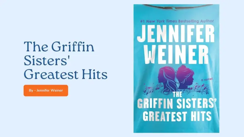 The Griffin Sisters' Greatest Hits: By Jennifer Weiner (Book Review)