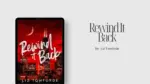 Rewind It Back By Liz Tomforde (Book Review) (1)