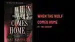When the Wolf Comes Home By Nat Cassidy (Book Review) (1)